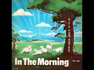 Dixie Hummingbirds - If You Have Faith